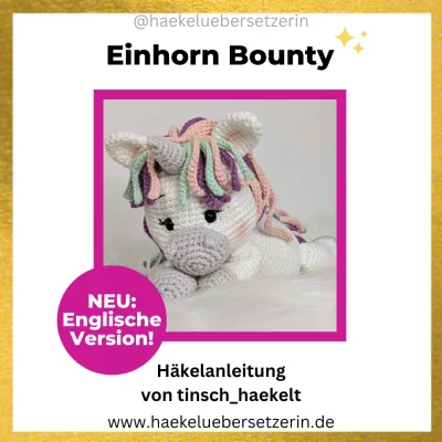 Ein Bild, das die Einhorn Bounty Häkelanleitung von TiiinschHaekelt zeigt.